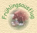 Frühlingsausflug